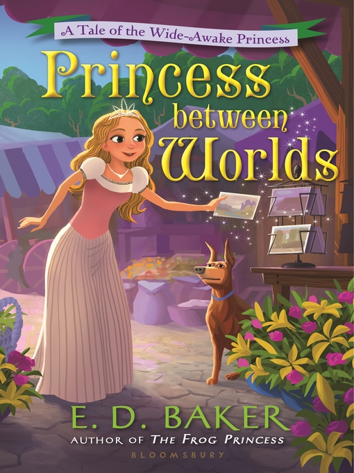 Title details for Princess between Worlds by E.D. Baker - Wait list